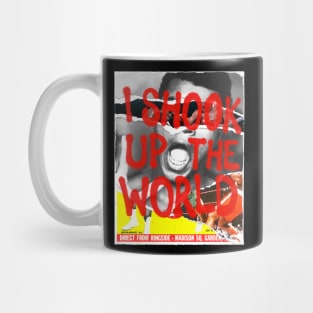 I Shook the World! Mug